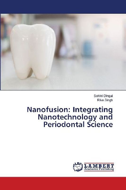 Nanofusion: Integrating Nanotechnology and Periodontal Science