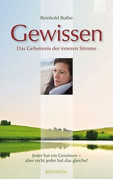 Gewissen. Das Geheimnis der inneren Stimme