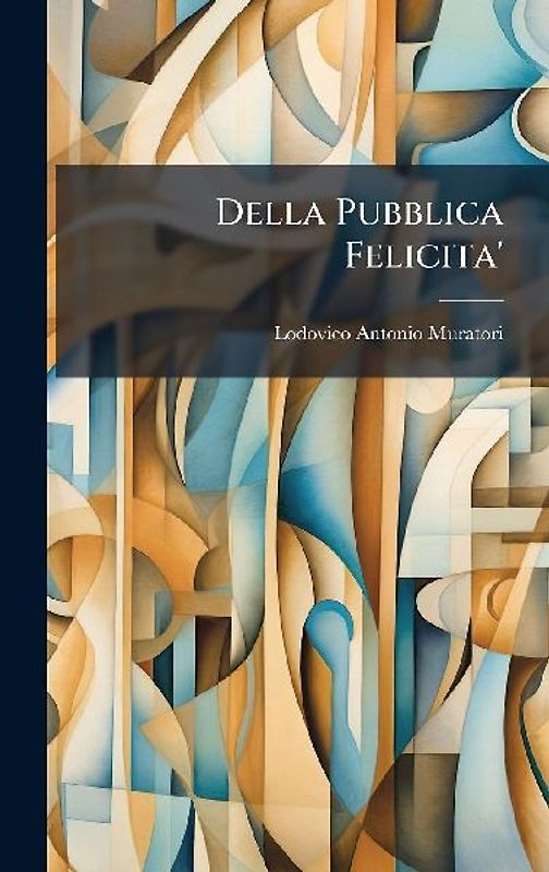 Della Pubblica Felicita'