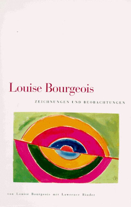 Louise Bourgeois. Zeichnungen