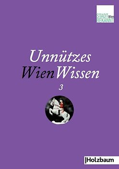 Unnützes WienWissen 3