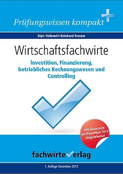 Wirtschaftsfachwirte: Investition, Finanzierung...