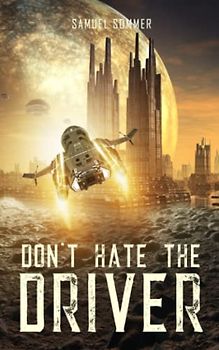 don't hate the driver