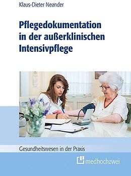 Pflegedokumentation in der außerklinischen Intensivpflege