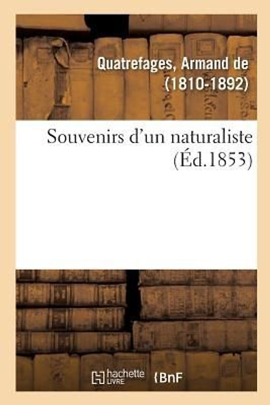 Souvenirs d'Un Naturaliste
