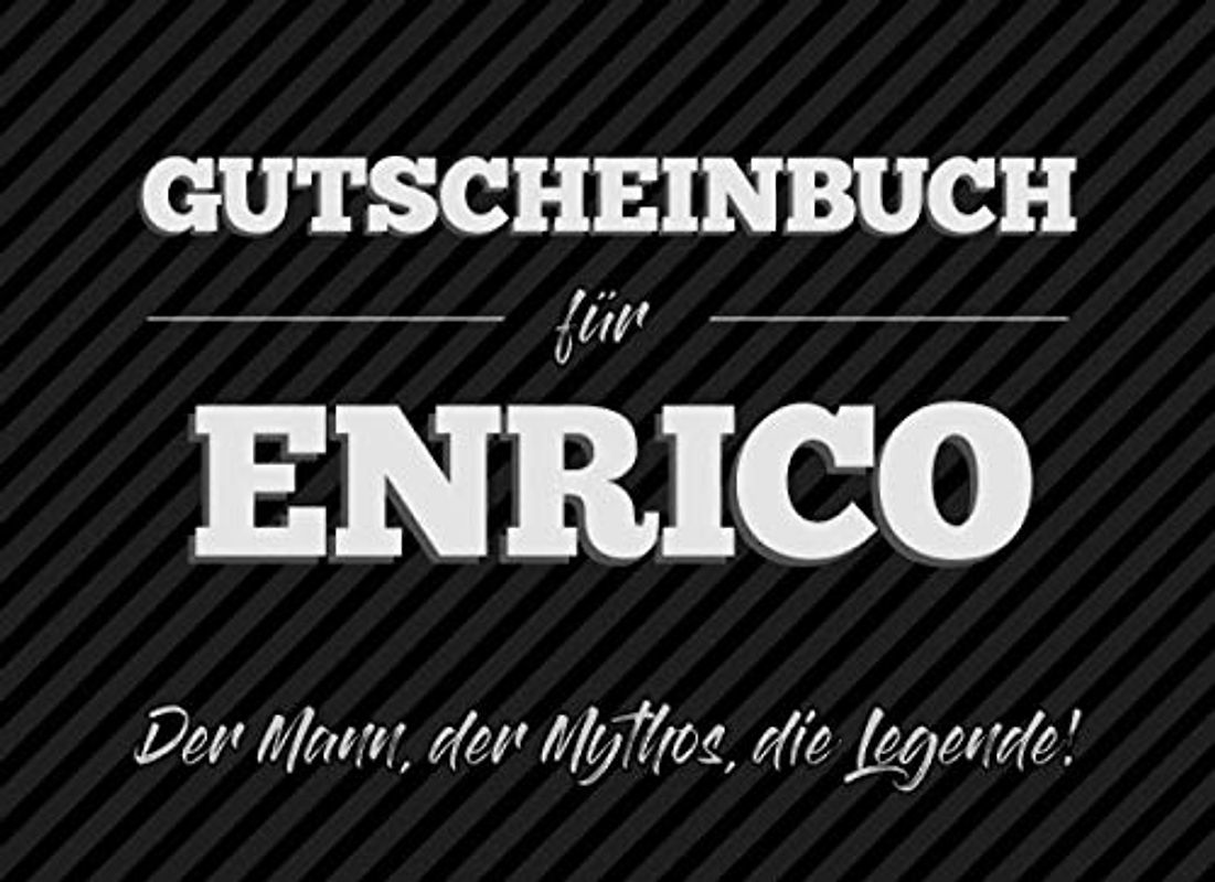 Gutscheinbuch für Enrico – der Mann, der Mythos, die Legende: 20 Blanko-Gutscheine zum selbst ausfüllen als Geschenk zum Geburtstag oder zu Weihnachten