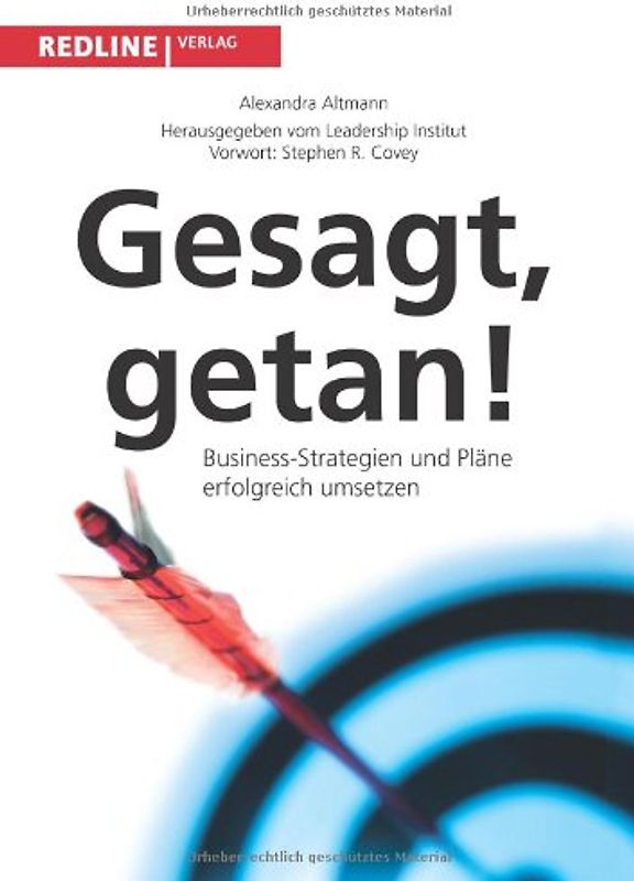 Gesagt, getan: Business-Strategien Und Pläne Erfolgreich Umsetzen - Altmann, Alexandra