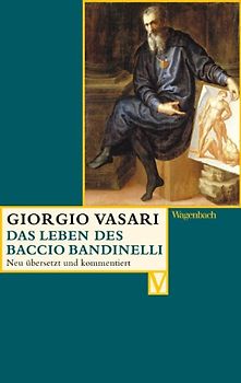 Das Leben des Baccio Bandinelli