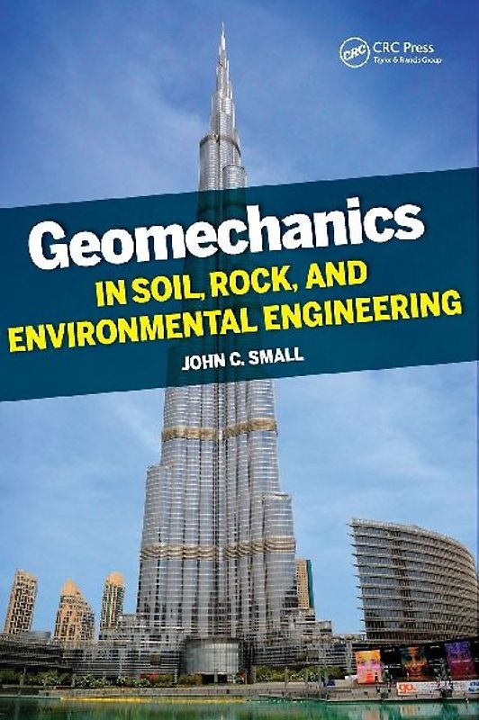 Geomechanics in Soil, Rock, and Environmental Engineering
