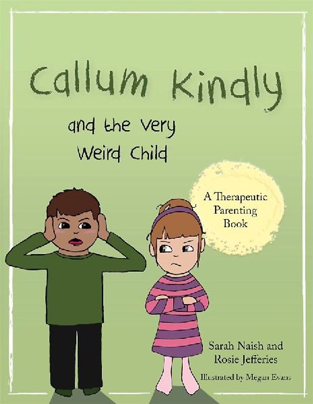Callum Kindly and the Very Weird Child