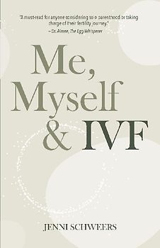 Me, Myself & IVF