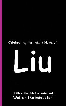 Celebrating the Family Name of Liu