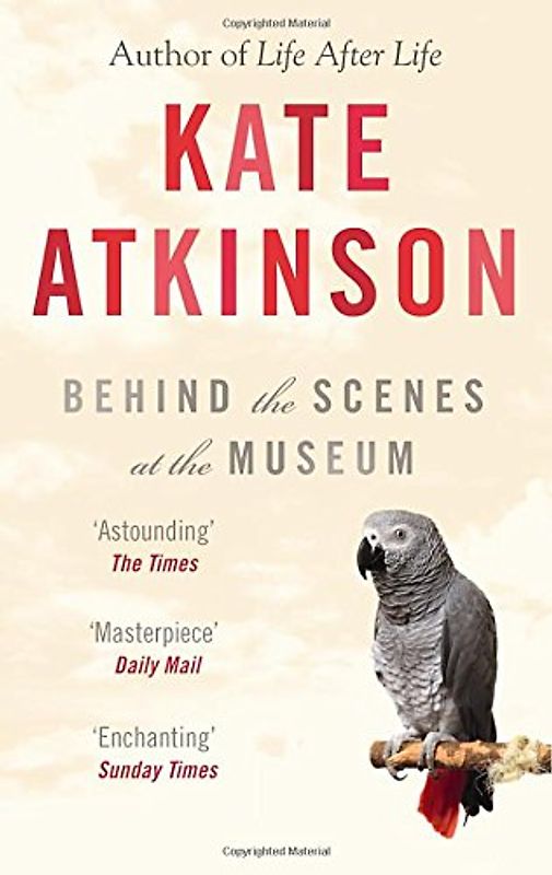 Behind the Scenes at the Museum - Kate Atkinson