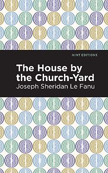 The House by the Church-Yard