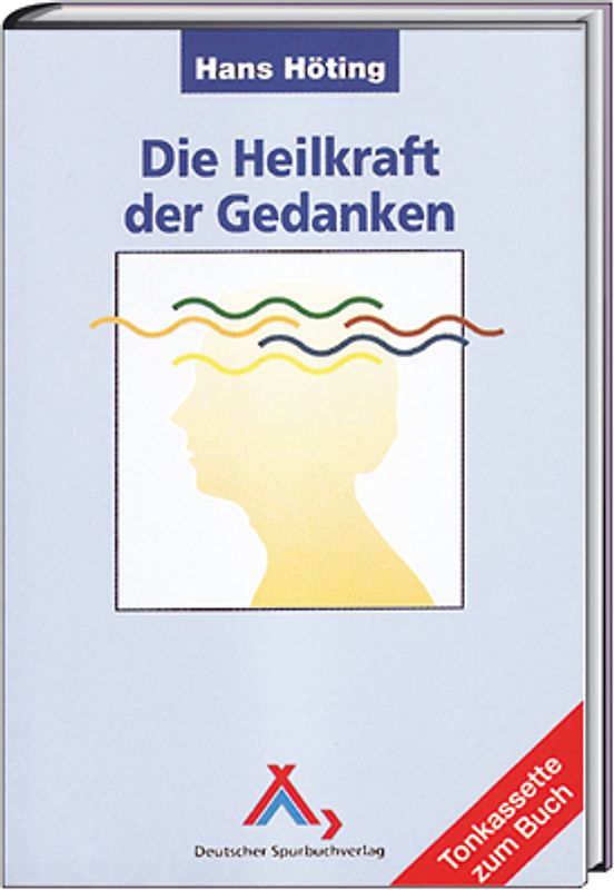 Die Heilkraft der Gedanken