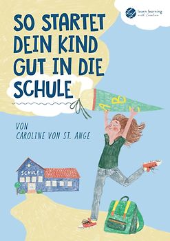 So startet dein Kind gut in die Schule