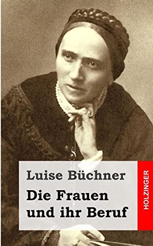 Die Frauen und ihr Beruf