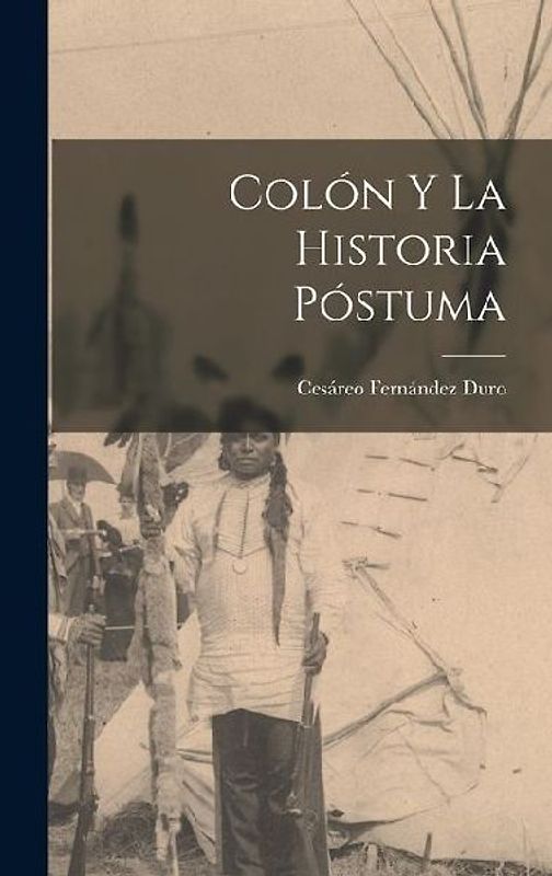 Colón y La Historia Póstuma