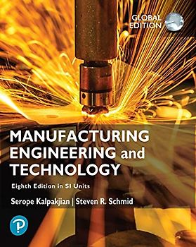 Manufacturing Engineering and Technology in SI Units, Global Edition