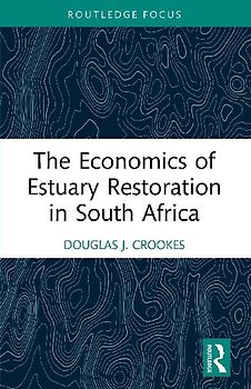 The Economics of Estuary Restoration in South Africa