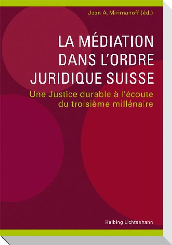 La médiation dans l'ordre juridique suisse