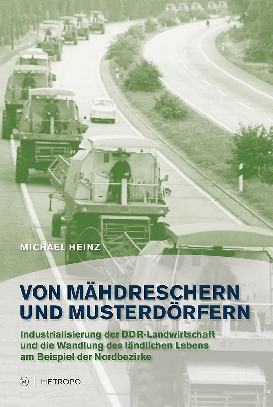 Von Mähdreschern und Musterdörfern