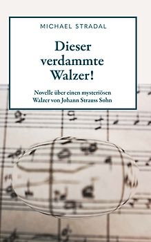 Dieser verdammte Walzer!