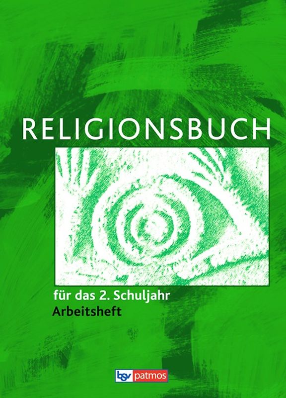 Religionsbuch (Patmos) - Für den katholischen Religionsunterricht - Grundschule - Neuausgabe - 2. Schuljahr