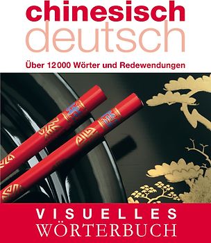 Visuelles Wörterbuch Chinesisch-Deutsch