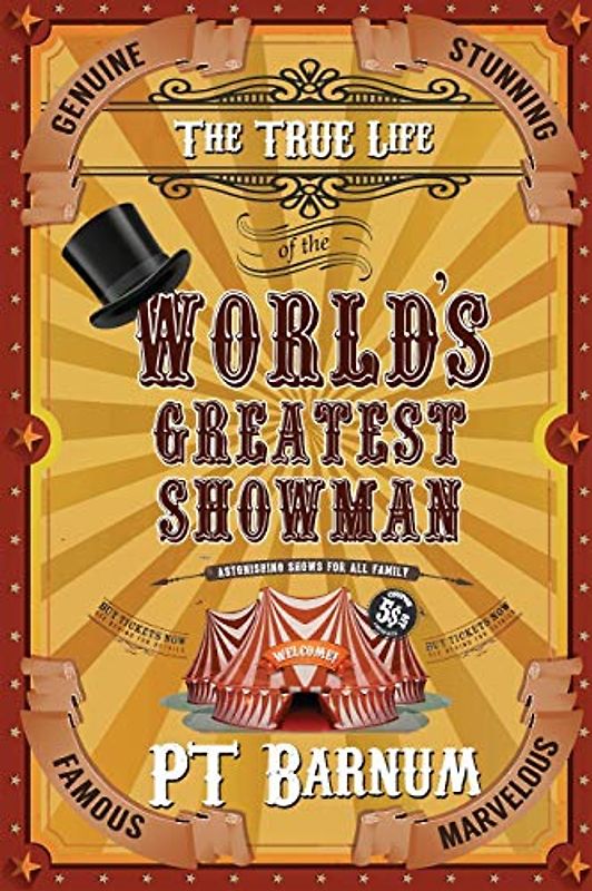 The True Life of the World's Greatest Showman