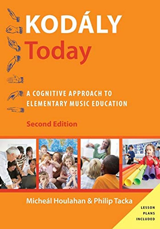 Kodály Today: A Cognitive Approach to Elementary Music Education (Kodaly Today Handbook)