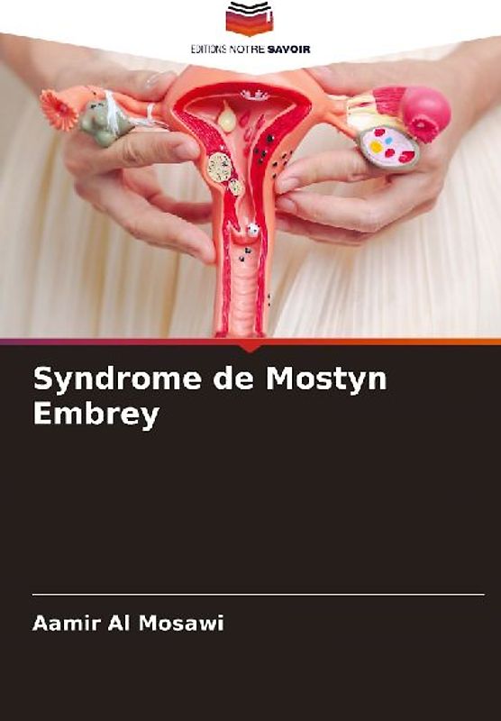 Syndrome de Mostyn Embrey
