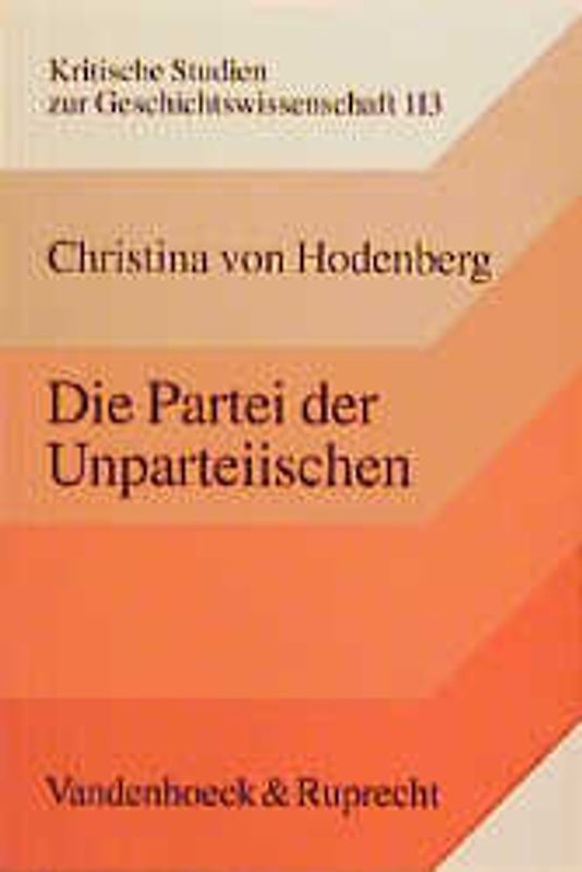 Die Partei der Unparteiischen. Der Liberalismus der preußischen Richterschaft, 1815-1848/49