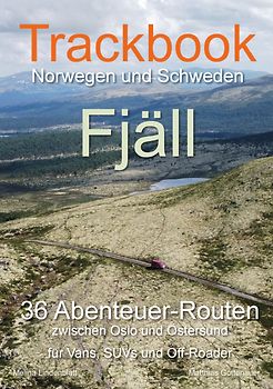 Trackbook Norwegen und Schweden - Fjäll
