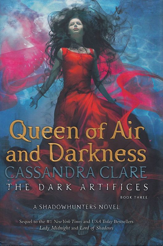 The Dark Artifices: Book 3 - Queen of Air and Darkness - Cassandra Clare [Hardcover]