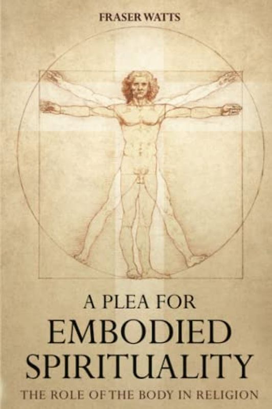A Plea for Embodied Spirituality