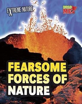 Fearsome Forces of Nature