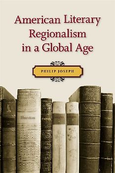 American Literary Regionalism in a Global Age