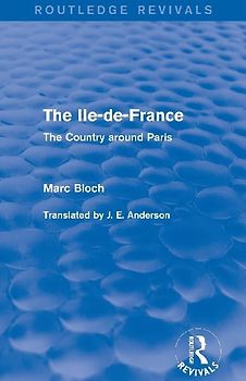 The Ile-de-France (Routledge Revivals)