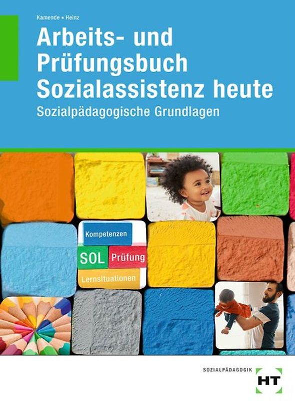 Arbeits- und Prüfungsbuch Sozialassistenz heute