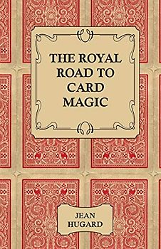The Royal Road to Card Magic