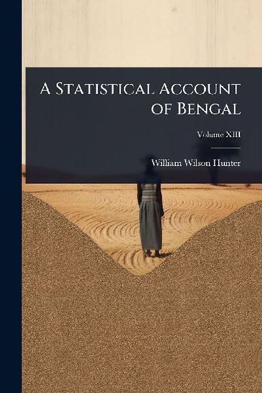 A Statistical Account of Bengal