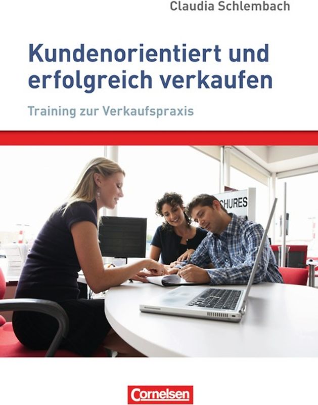 Verkaufskompetenz / Kundenorientiert und erfolgreich verkaufen