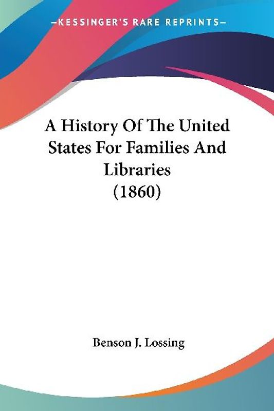 A History Of The United States For Families And Libraries (1860)