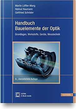 Handbuch Bauelemente der Optik: Grundlagen, Werkstoffe, Geräte, Messtechnik