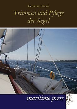 Trimmen und Pflege der Segel