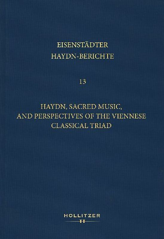 Haydn, Sacred Music, and Perspectives of the Viennese Classical Triad