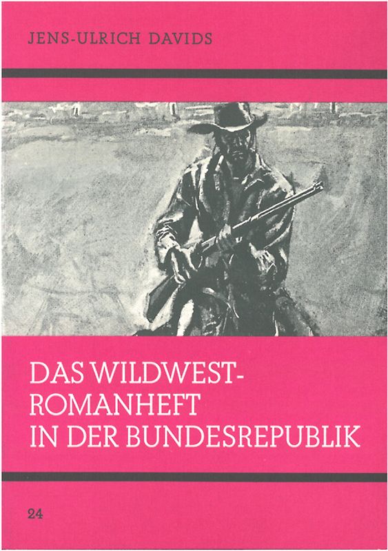 Das Wildwest-Romanheft in der Bundesrepublik