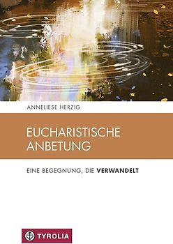 Eucharistische Anbetung