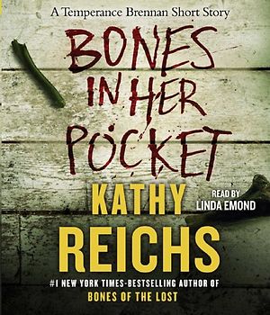 Bones in Her Pocket (Temperance Brennan) - Reichs, Kathy